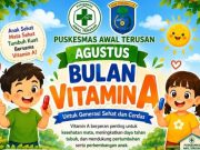 Agustus Bulan Vitamin A: Investasi Generasi Sehat dan Cerdas